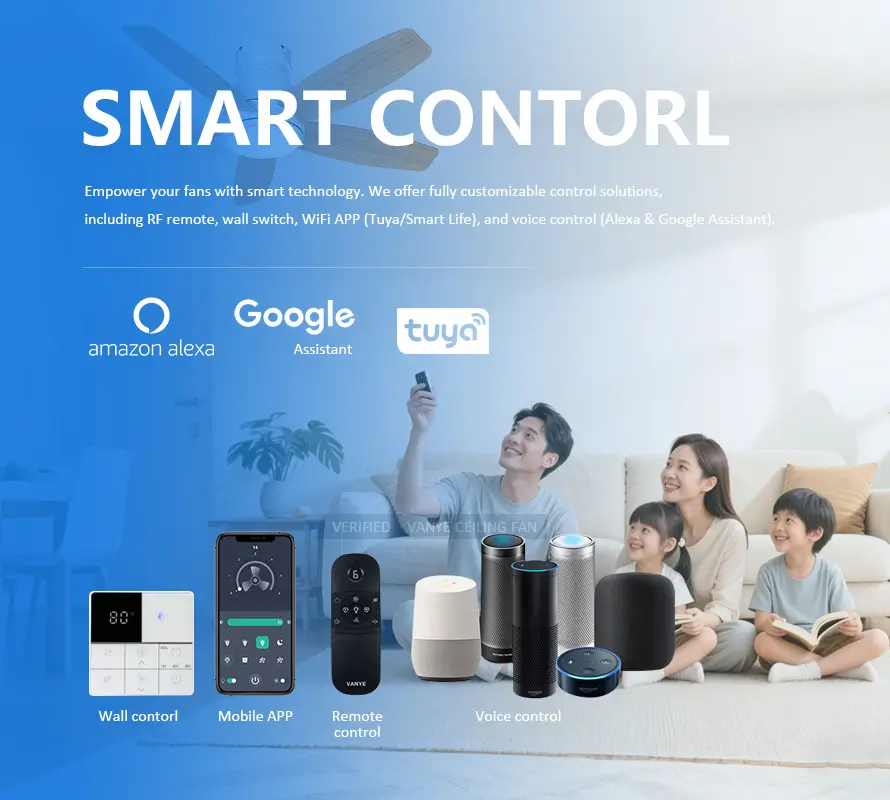 Smart Control Solutions for Ceiling Fans: Tuya, Alexa & Google VANYE smart ceiling fan control options including wall control, mobile APP, remote control, and voice control compatible with Amazon Alexa, Google Assistant, and Tuya