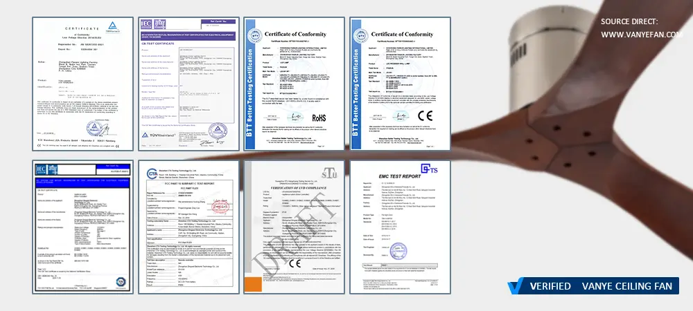 Ultimate Guide to Importing Ceiling Fans from China (No Certification? No Problem!) 1 VANYE ceiling fan international certificates - CE, RoHS, ISO 9001, FCC, EMC verified manufacturer China